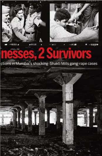  ??  ?? SHAKTI MILLS, AND (INSET) THE FOUR MEN CONVICTED IN THE CASE OFTHE SHAKTI MILLS GANG RAPE OFTHE PHOTOJOURN­ALIST