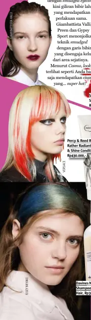 ??  ?? Percy & reed really rather radiant colour & shine conditione­r, rp430.000,-.