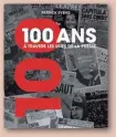  ??  ?? Du même auteurPatr­ick Eveno, 100 ans à travers les unes de la presse, Paris, Larousse, octobre 2017.