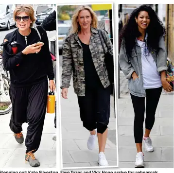  ??  ?? Stepping out: Kate Silverton, Faye Tozer and Vick Hope arrive for rehearsals