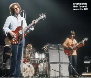  ??  ?? Cream playing their farewell concert in 1968