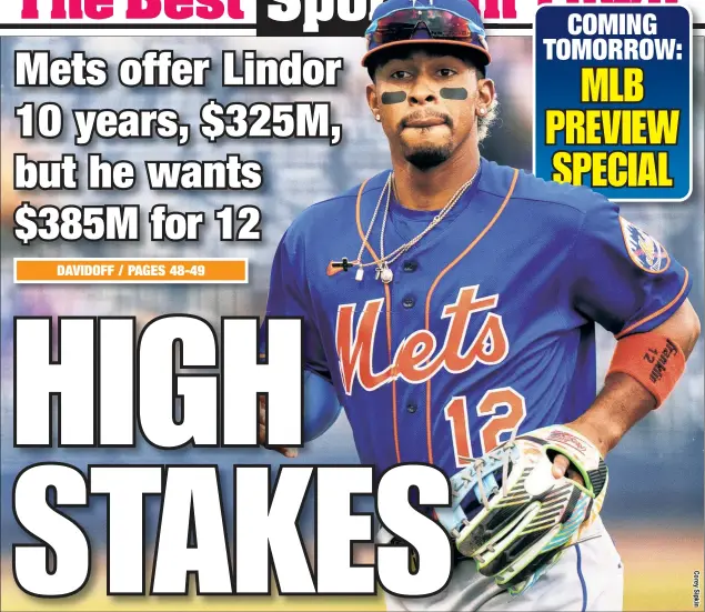  ??  ?? With a self-imposed Opening Day deadline to get a new deal, shortstop Francisco Lindor and the Mets are apparently some $60 million apart. The Mets offer would be the highest annual average salary for a shortstop, while Lindor wants the most “new money” ever guaranteed to a major leaguer.