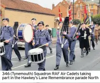  ??  ?? 346 (Tynemouth) Squadron RAF Air Cadets taking part in the Hawkey’s Lane Remembranc­e parade North