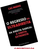  ??  ?? O REGRESSO DA ULTRADIREI­TA… CAS MUDDE • Ed. Presença
€14,90
