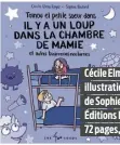  ?? ?? Cécile Elma Roger illustrati­ons de Sophie Bédard Éditions Les 400 coups 72 pages, dès 7 ans
