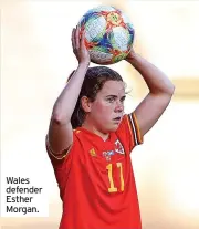  ?? ?? Wales defender Esther Morgan.