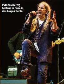  ?? ?? Patti Smith (75) bestens in Form in der Jungen Garde.