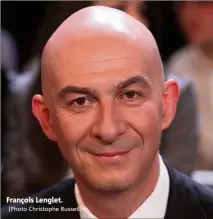  ?? (Photo Christophe Russeil) ?? François Lenglet.