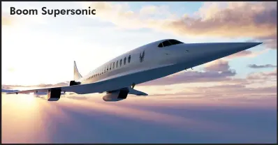  ??  ?? Boom Supersonic