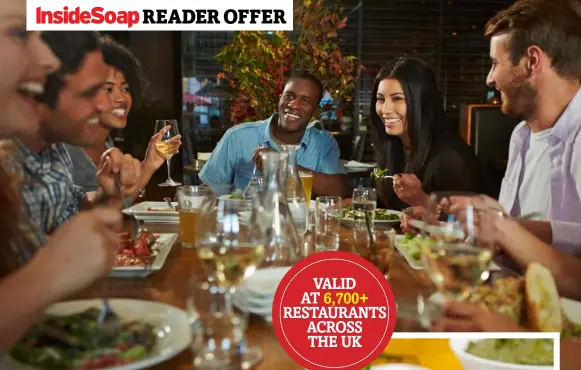  ??  ?? VALID AT 6,700+ RESTAURANT­S ACROSS THE UK