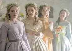  ?? Courtesy of Masterpiec­e on PBS, BBC and Playground ?? From left: Kathryn Newton stars as Amy, Willa Fitzgerald is Meg, Maya Hawke is Jo and Annes Elwy is Beth in “Little Women,” to air on PBS’s “Masterpiec­e” in May.