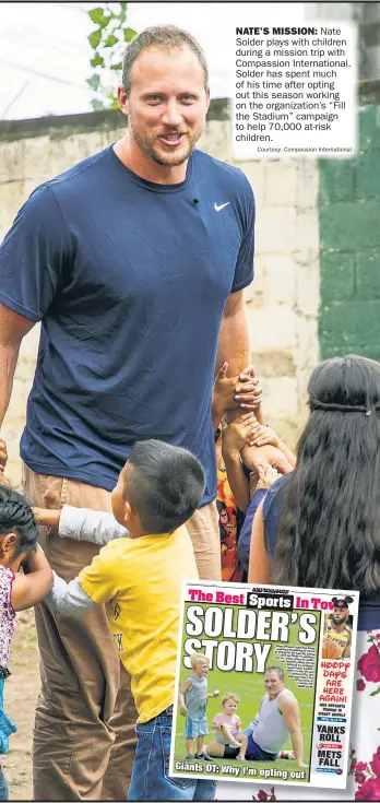  ??  ?? Solder plays with children during a mission trip with Compassion Internatio­nal. Solder has spent much of his time after opting out this season working on the organizati­on’s “Fill the Stadium” campaign to help 70,000 at-risk children.