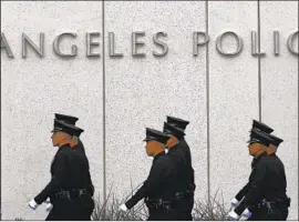  ?? Brian van der Brug Los Angeles Times ?? THE LAPD is set to receive $3.15 billion of the city’s $10.5-billion budget in the next fiscal year. But concern over shootings by police has changed the discussion.