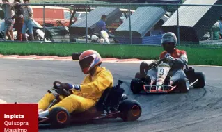  ??  ?? In pista Qui sopra, Massimo Marchi in una vecchia foto, quando andava sui go kart. In alto, in uno scatto recente