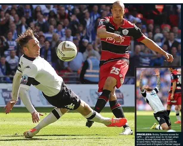  ??  ?? PRICELESS: Bobby Zamora scores for QPR — who went down to 10 men when Johnny Russell (above) was fouled — to send Harry Redknapp’s side into the promised land of England’s Premier League