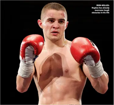  ?? Photo: ACTION IMAGES/JOHN CLIFTON ?? IRON-WILLED: Hughes has already overcome tough obstacles in his life