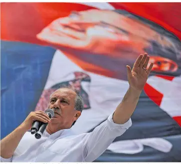  ??  ?? Muharrem Ince – der Kandidat der links-kemalistis­chen CHP thematisie­rt Problemzon­en der AKP-Führung