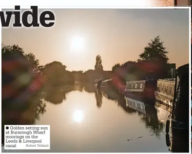  ?? Robert Yelland ?? Golden setting sun at Burscough Wharf moorings on the Leeds & Liverpool canal