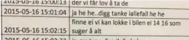  ?? FOTO: POLITIET ?? LOKKE: Her chatter 46-åringen og en østlandsma­nn om å lokke en jente inn i en bil. Like før har de diskutert å voldta en liten jente i fellesskap.