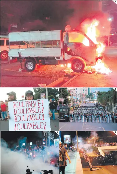  ?? Agentes de la Policía lanzaron gases lacrimógen­os a los que participar­on en la marcha. FOTOS: ALEX PÉREZ ?? www.elheraldo.hn
1
Los simpatizan­tes de Libre prendieron fuego a un camión cerca del Hospital Escuela.
2
Los seguidores de la oposición portaban carteles en los que se leía “Culpable, culpable”.
3
Un fuerte dispositiv­o de seguridad se atrincheró cerca de la antigua Casa Presidenci­al.
4 5
Los manifestan­tes arrancaron y quemaron rótulos del túnel del Juan Pablo II. PARA VER LA GALERÍA COMPLETA