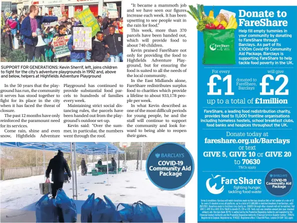  ??  ?? SUPPORT FOR GENERATION­S: Kevin Sherrif, left, joins children to fight for the city’s adventure playground­s in 1992 and, above and below, helpers at Highfields Adventure Playground