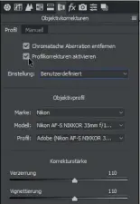  ??  ?? Gerade Linie Objektivpr­ofile verbessern durchgebog­ene Kanten und dunkle Ränder vollautoma­tisch.