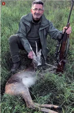  ?? ?? 1
1.
Renato Bazzoni con un capriolo M2 fermato con tiro da 178 metri. L’arma utilizzata per l’abbattimen­to è stata una Sako calibro .30-06 Springfiel­d, munizione Rws con palla da 165 grani