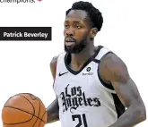  ??  ?? Patrick Beverley