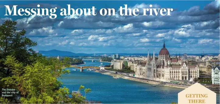  ??  ?? The Danube and the city of Budapest