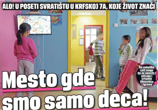  ??  ?? Na nekoliko sati mogu da se opuste i uživaju i crtanim filmovima
i igrama