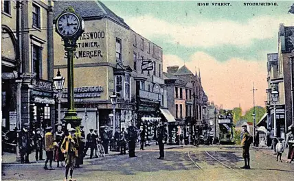  ?? ?? Edwardian postcard of Stourbridg­e High Street