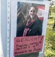  ?? Foto: Weigel, dpa ?? In Regensburg wird weiter mit Plakaten nach Malina gesucht.