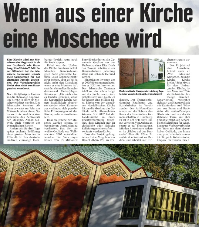  ??  ?? Rechtsradi­kale Hassparole­n: Anfang September wurde die Moschee beschmiert.