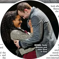  ?? Sive ?? bond: Sade Malone and John Rice in