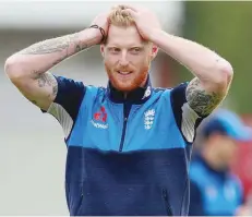  ?? —- Reuters ?? England’s Ben Stokes during nets in Manchester, Britain.