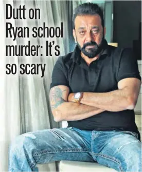  ?? PHOTO: SHIVAM SAXENA/HT ?? Deeply disturbed by the news, Sanjay Dutt says he couldn’t even read that full article