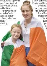  ??  ?? BELOW: Sisters Juliette (9) and Sadhbh (16) Daly, from Blackrock, at the homecoming. Photo: Tony Gavin