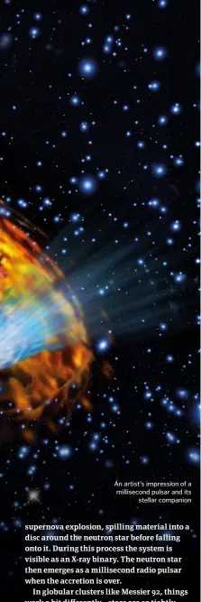  ??  ?? An artist’s impression of a millisecon­d pulsar and its stellar companion