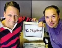  ?? ?? Thiel with PayPal co-founder Elon Musk in 2000