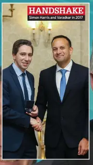  ?? ?? HANDSHAKE
Simon Harris and Varadkar in 2017