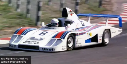  ??  ?? Top-flight Porsche drive came in the 936 in 1978