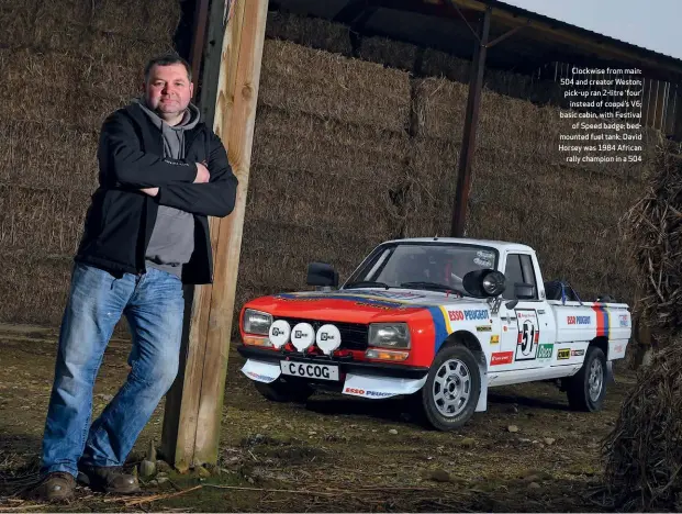  ??  ?? Clockwise from main: 504 and creator Weston; pick-up ran 2-litre ‘four’ instead of coupé’s V6; basic cabin, with Festival of Speed badge; bedmounted fuel tank; David Horsey was 1984 African rally champion in a 504