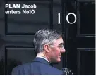  ??  ?? PLAN Jacob enters No10