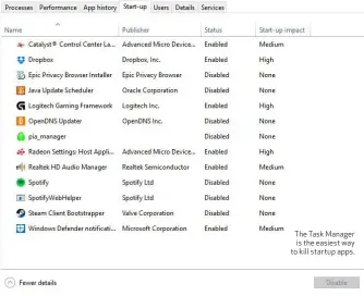  ??  ?? The Task Manager is the easiest way to kill startup apps.