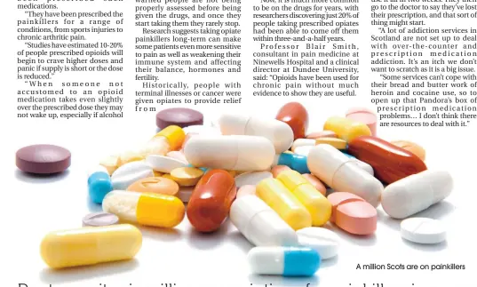  ??  ?? A million Scots are on painkiller­s