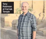  ??  ?? Tony Robinson at Karnak Temple