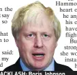  ??  ?? BACKLASH: Boris Johnson