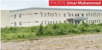  ?? ?? Front view of Faculty of Administra­tion, Federal University of Lafia