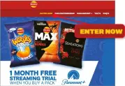  ?? ?? Get a month’s free trial of Paramount+ when you buy a pack of Walkers crisps