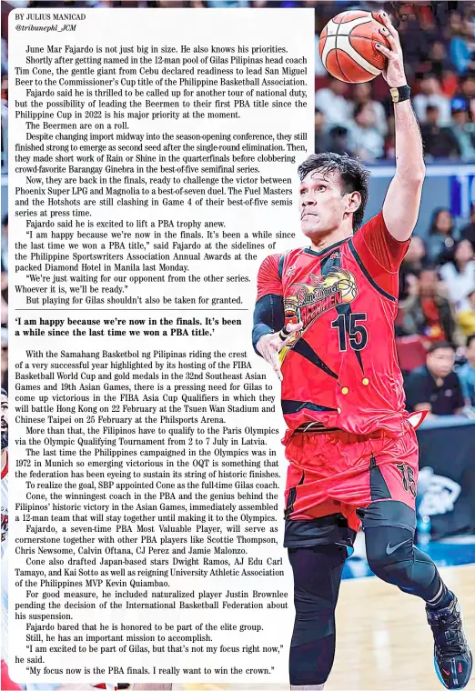  ?? PHOTOGRAPH COURTESY OF PBA ?? JUNE Mar Fajardo is focused on leading San Miguel Beer to its first PBA title after a two-year drought.